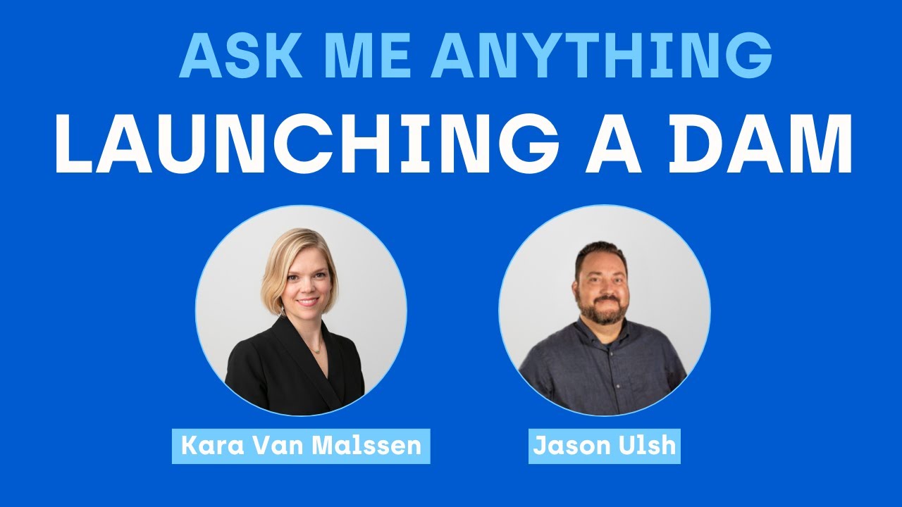 Ask Me Anything - Launching a Digital Asset Management System
