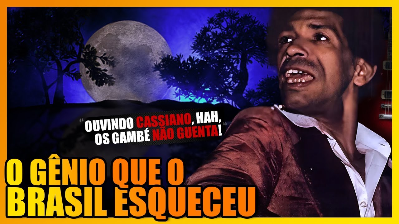 CASSIANO, A VIDA DRAMÁTICA DE UM DOS MAIORES GÊNIOS DA MÚSICA BRASILEIRA