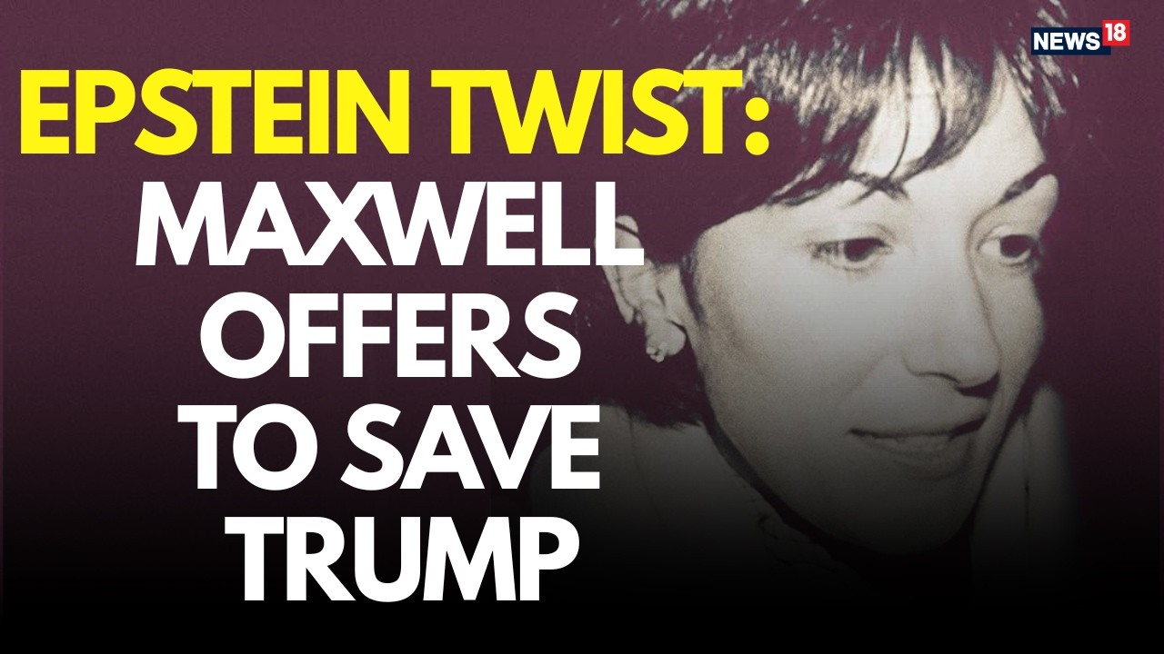 Ghislaine Maxwell Offers to Clear Trump’s Name in Epstein Probe in Exchange for Clemency | N18G