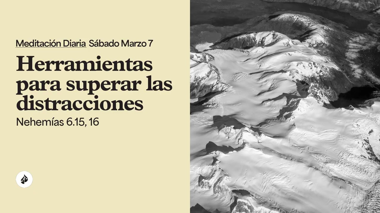 Herramientas para superar las distracciones – Meditación Diaria