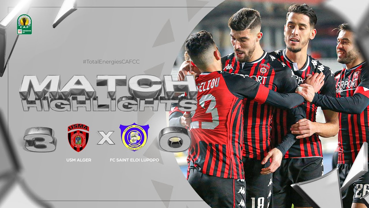 HIGHLIGHTS | USM Alger 🆚 FC Saint Eloi Lupopo | Matchday 1 | 2022/23 #TotalEnergiesCAFCC