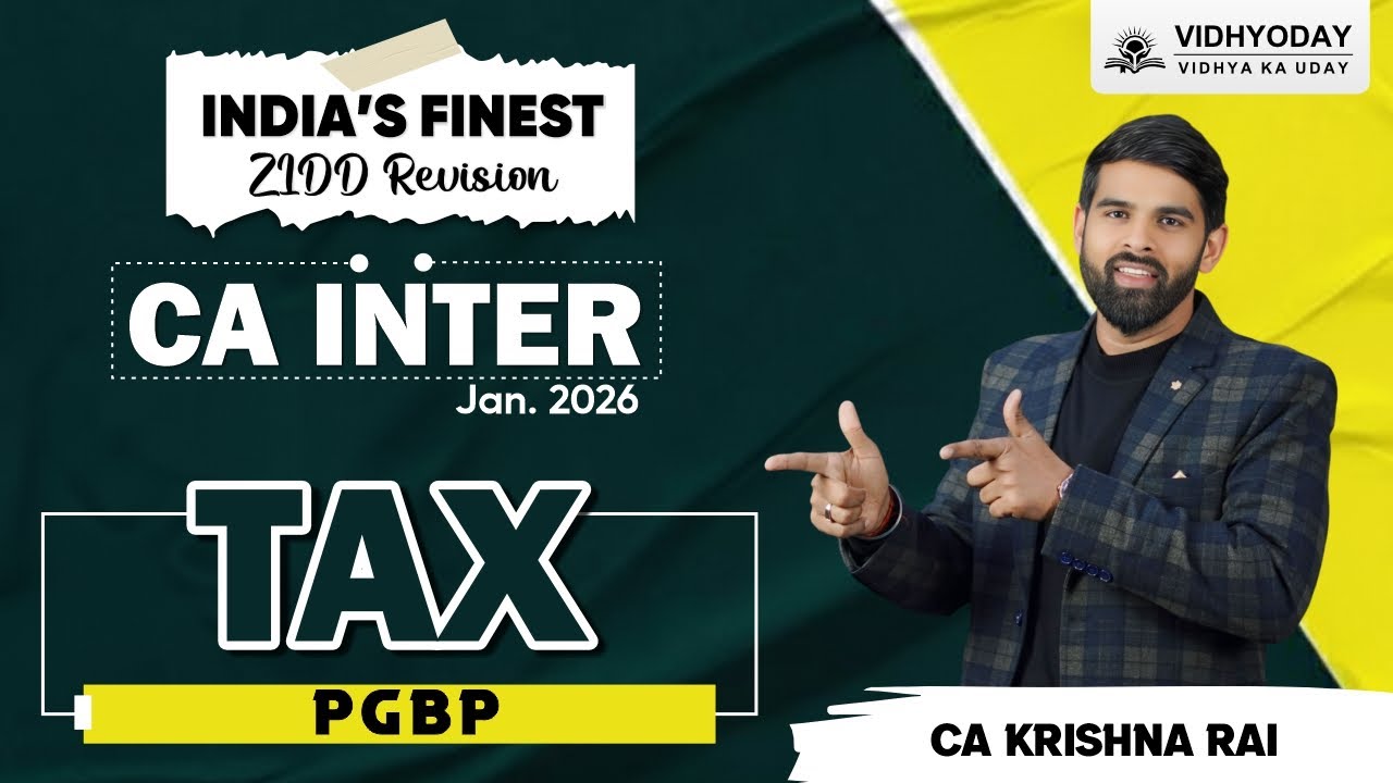 PGBP Part-1 | CA Inter ZIDD Series | For Jan 2026 Exam | CA Krishna Rai.