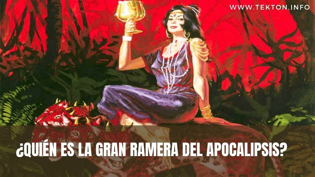&iquest;Qui&eacute;n es la Gran Ramera del Apocalipsis?