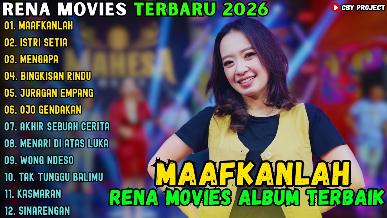 RENA MOVIES ALBUM TERBAIK 2026 ~ MAAFKANLAH - ISTRI SETIA - MENGAPA