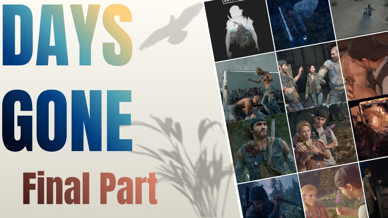 Days Gone Gameplay FINAL PART