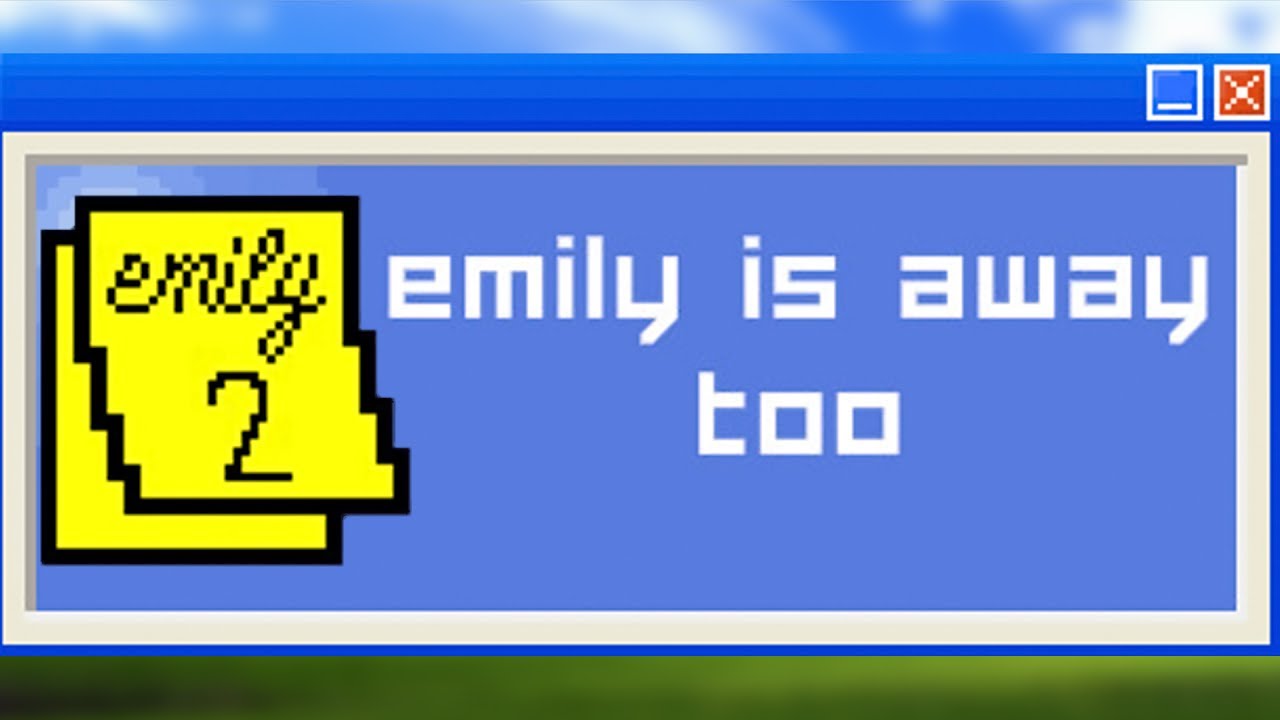 DON'T BREAK MY HEART | Emily Is Away Too - Part 1