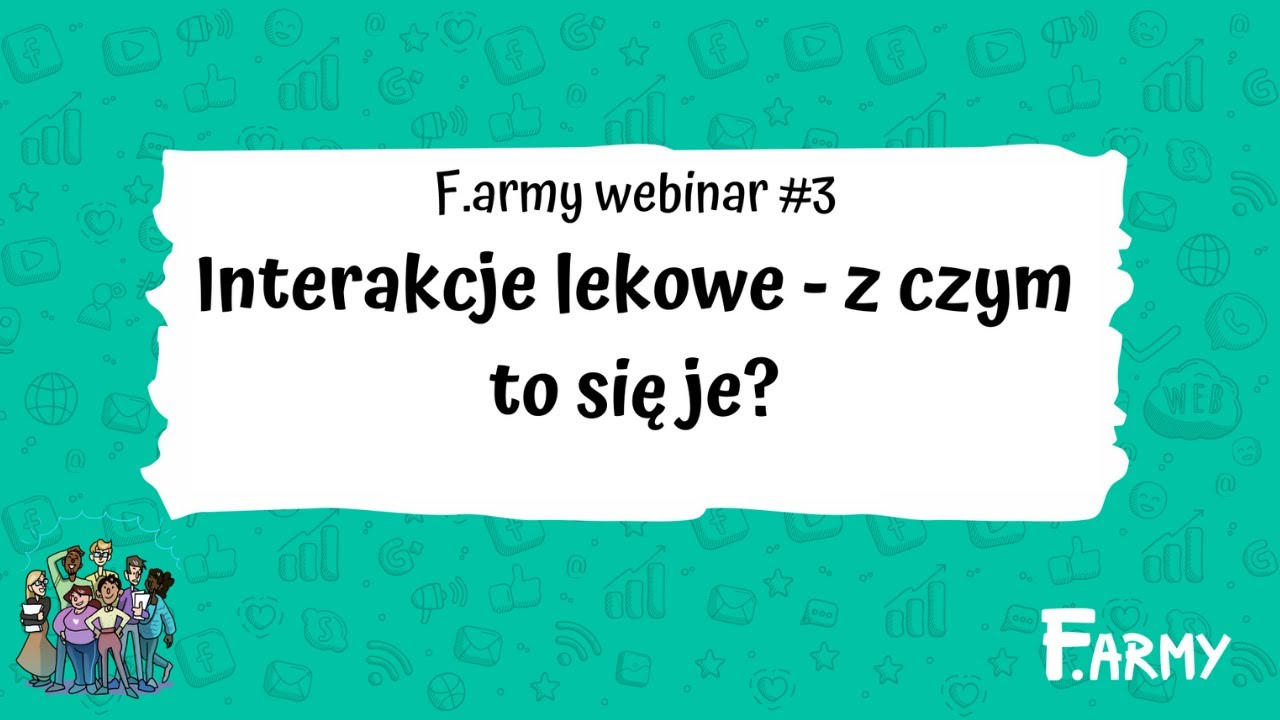 Interakcje lekowe - z czym to się je? - Corpus F.army webinar #3