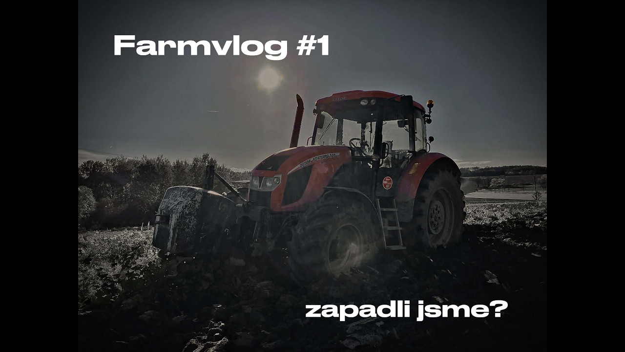 Farmvlog #1 / zapadli jsme? / Zetor Forterra 140