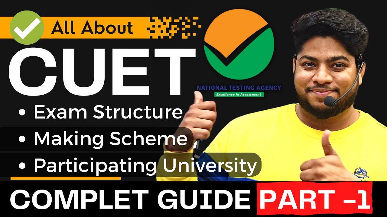 All About CUET 2023 🔥 Exam Structure Marking Scheme Participating Universities complete Guide Part-1