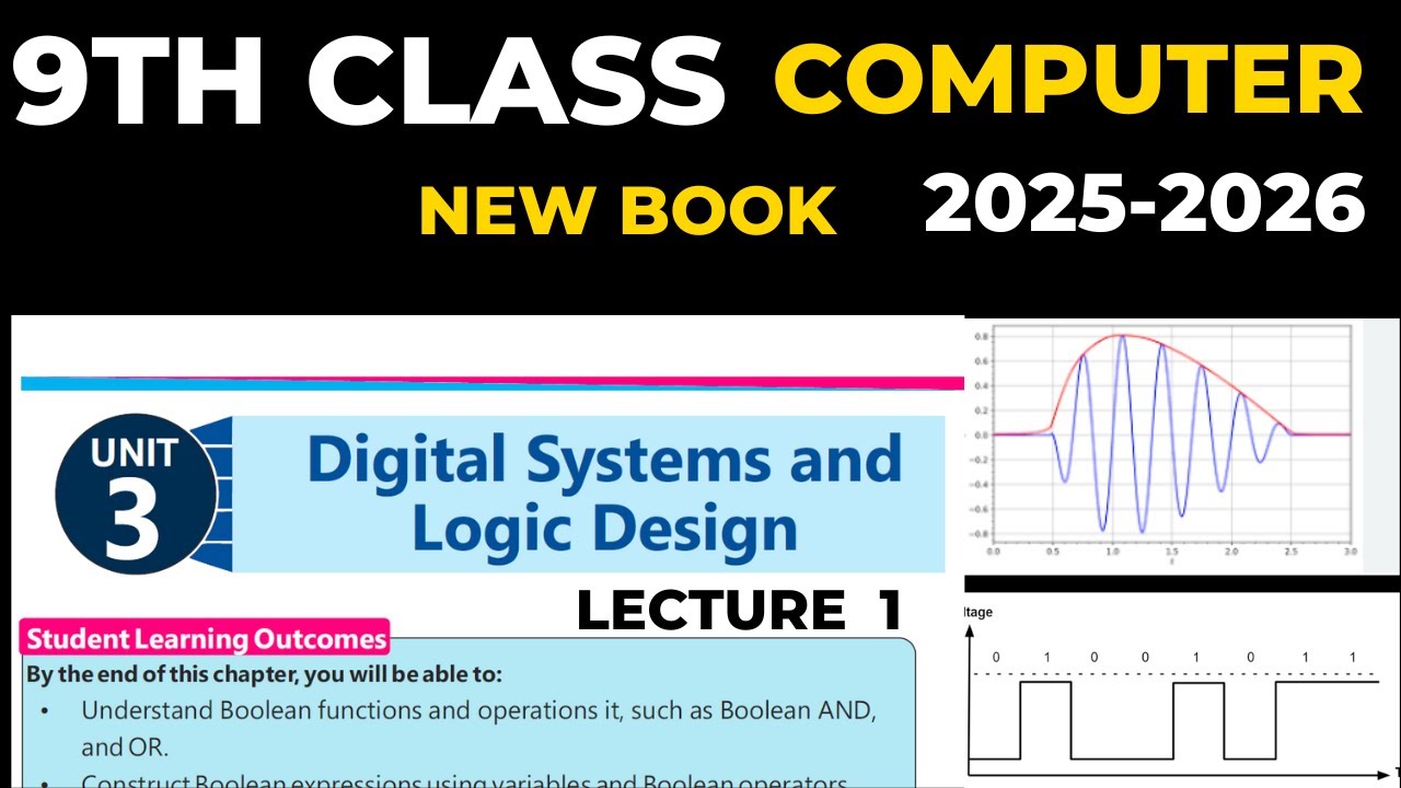 Class 9 computer chapter 3 new book digital system & logic design lecture 1
