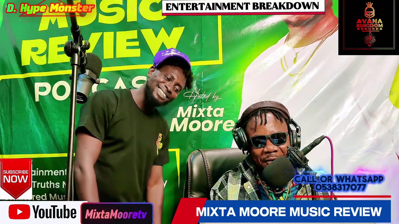 Mixta Moore Music Review _ Ep 11 ( with D. Hypeman Kwesi Famous )