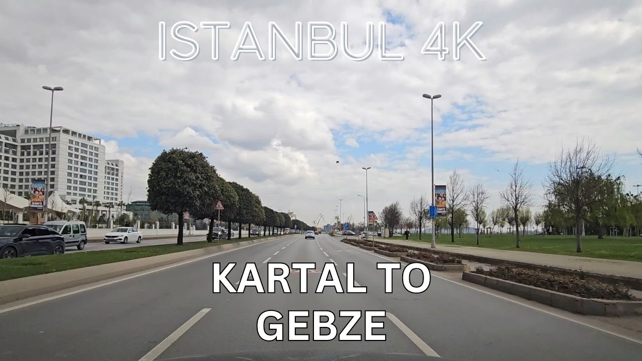 Istanbul 4K Drive | Kartal to Gebze | Istanbul - Kocaeli Virtual Drive