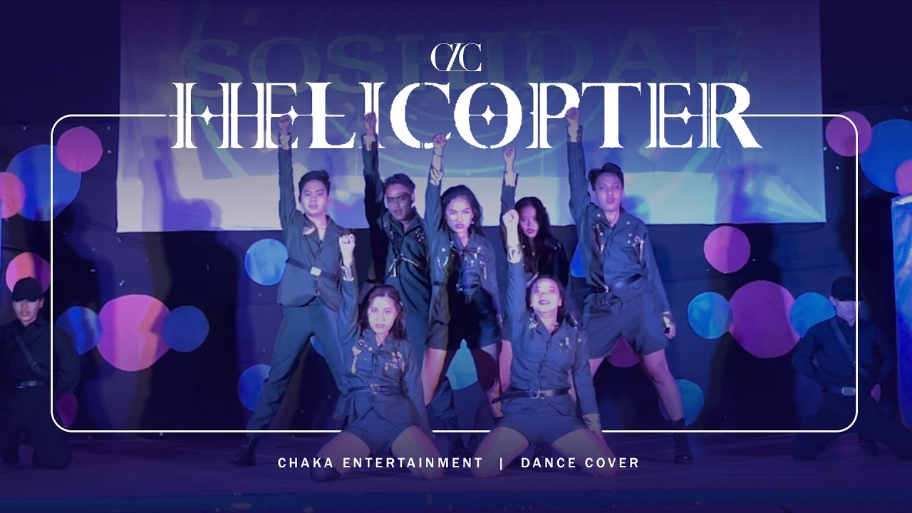 CLC(씨엘씨) - INTRO + HELICOPTER with Dance Break Dance Cover by SOSHIDAE CHAKA ENTERTAINMENT