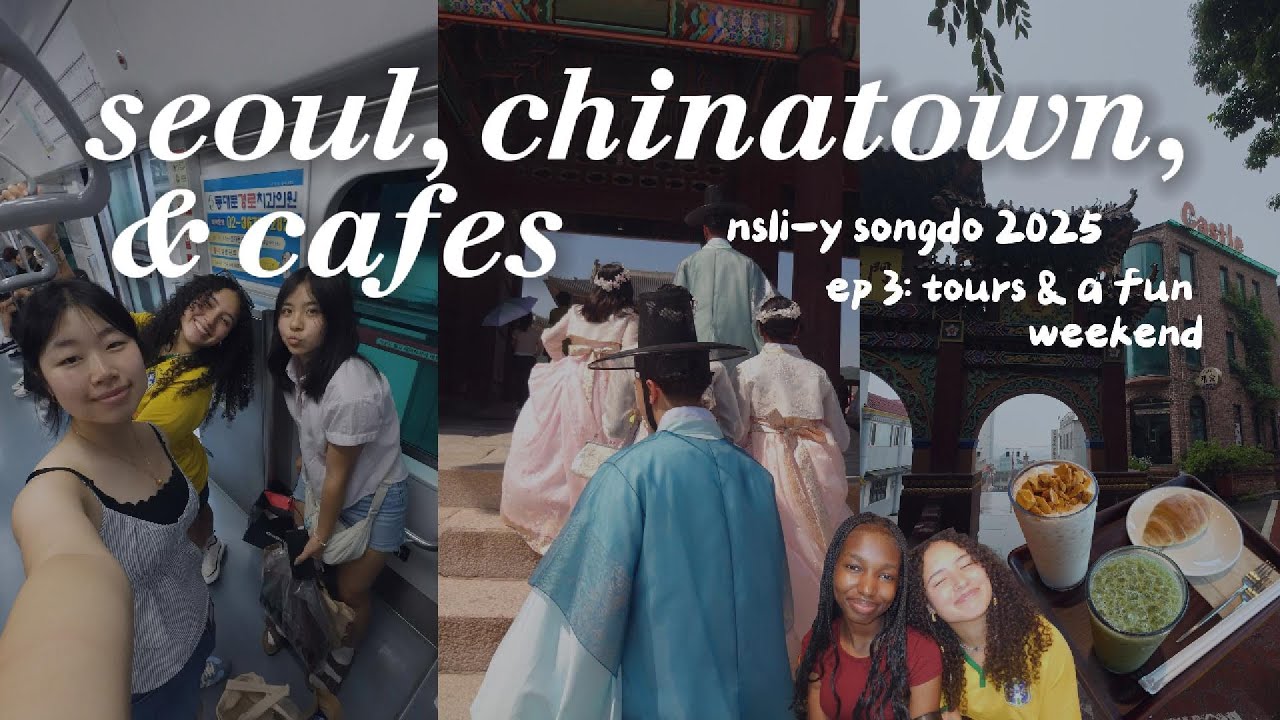 explore seoul and incheon with us ⛩️🚈 | nsli-y korea diaries ep 3