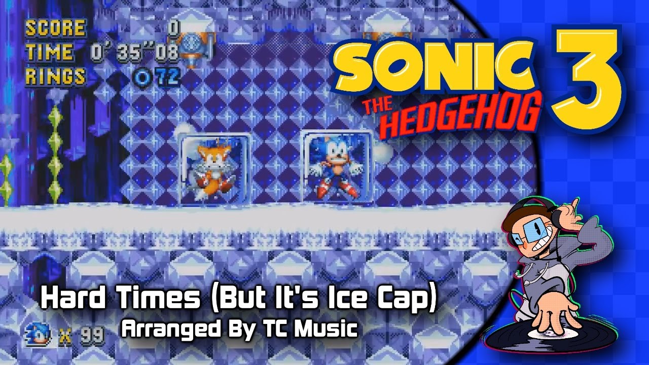 "Hard Times" But It's Actually Ice Cap Zone
