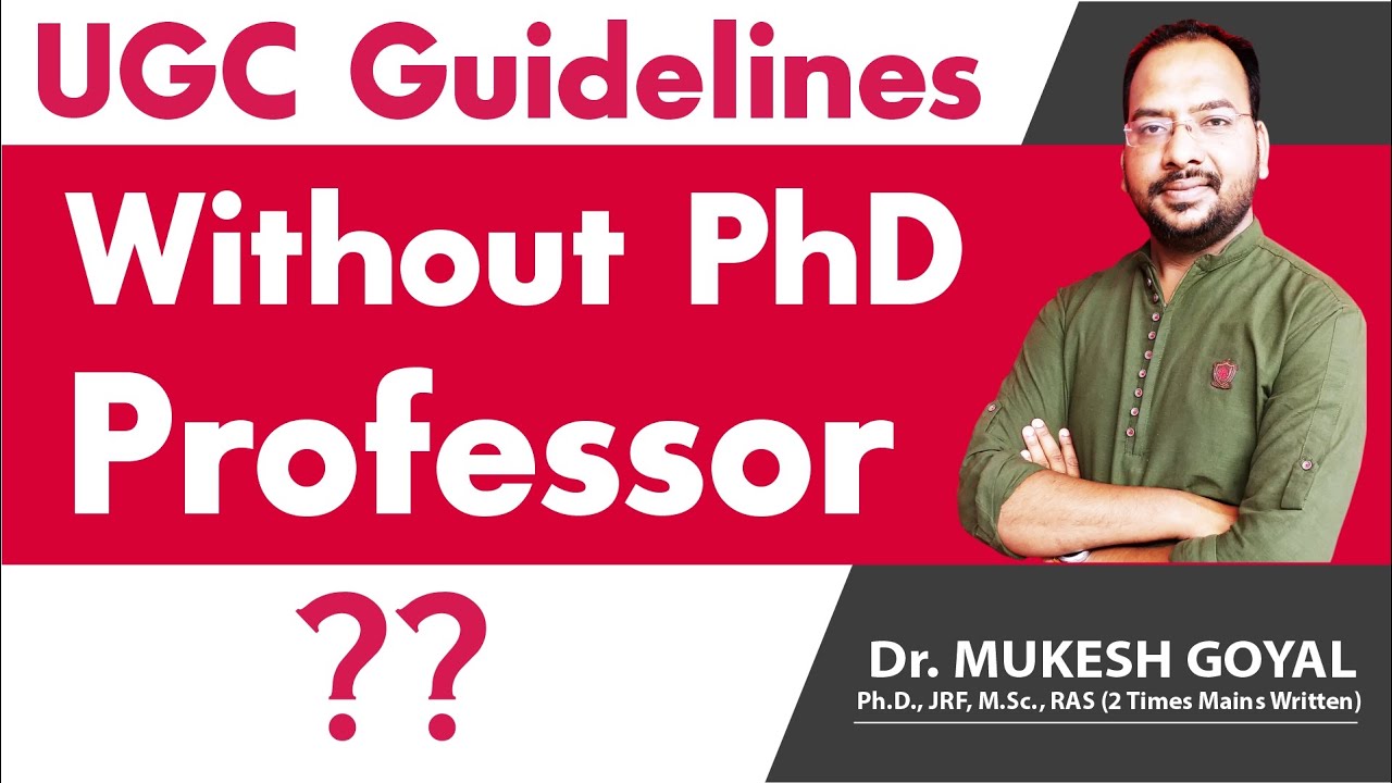 UGC Guidelines II Without PhD Professor ?