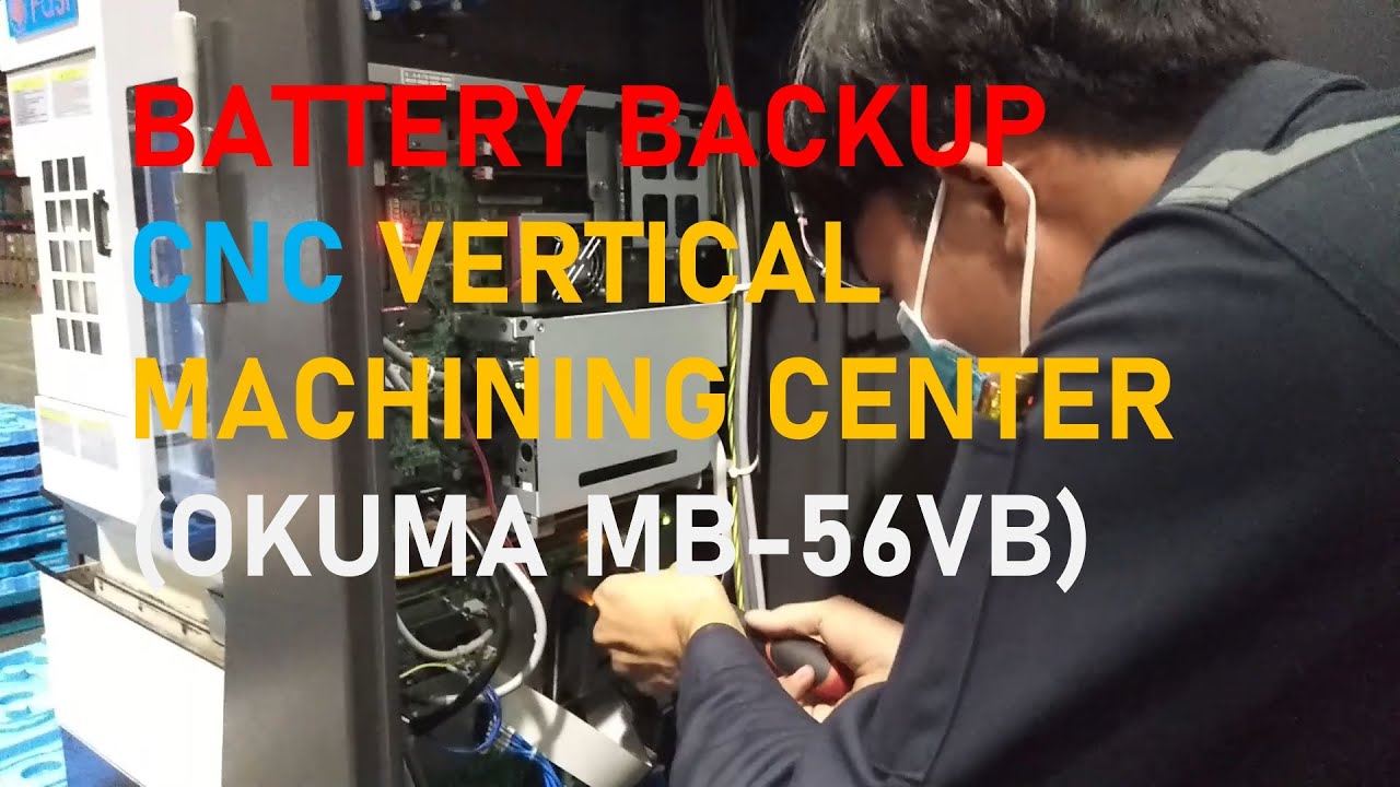 EP37 เปลี่ยน Battery Backup Parameter (9.6V) เครื่อง CNC Okuma MB-56VB