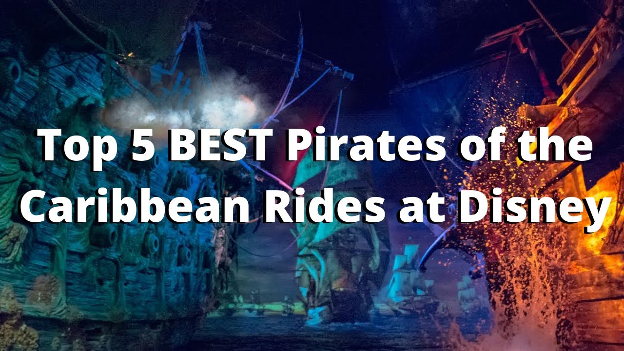 Top 5 Best Pirates of the Caribbean rides at Disney