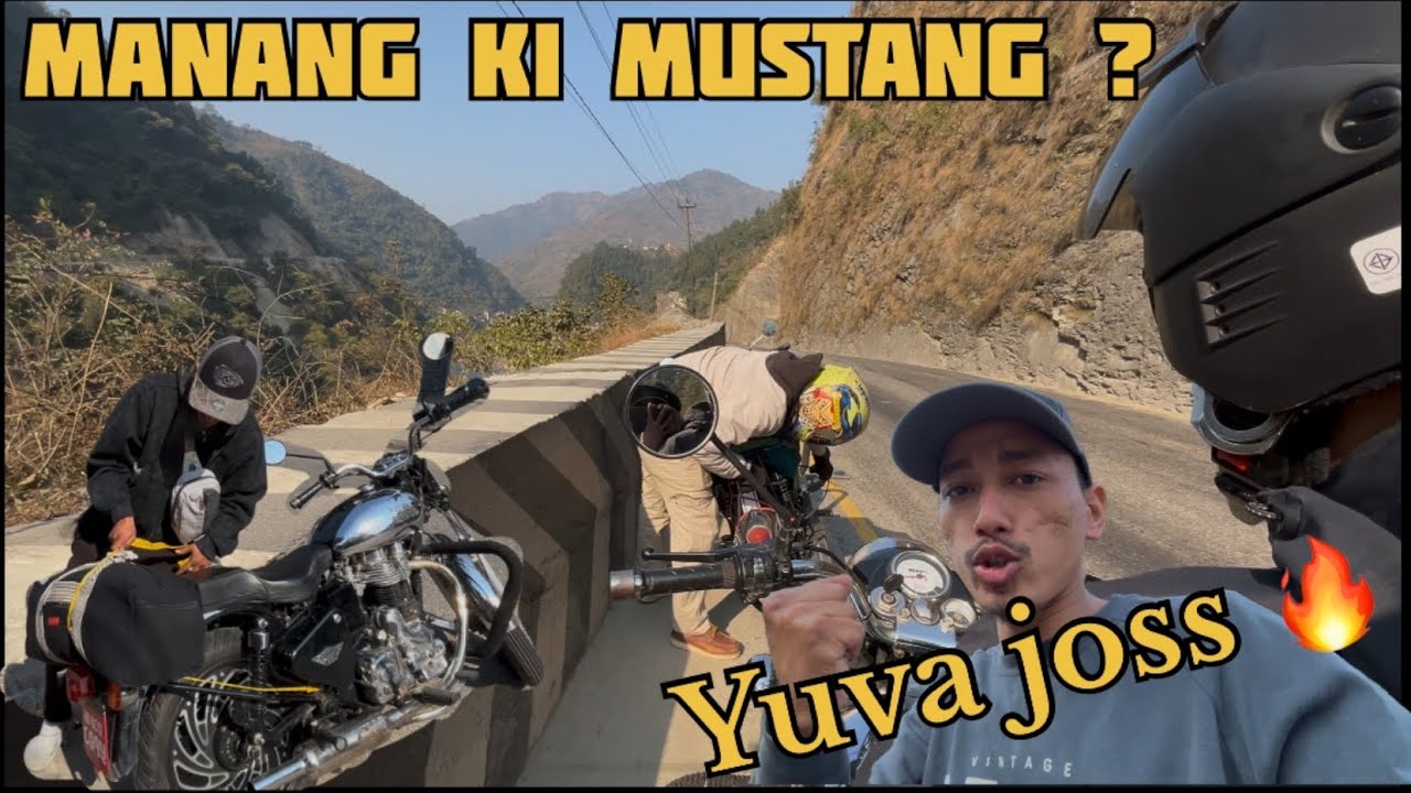 Manang ki mustang ? Yuva joshhh🔥