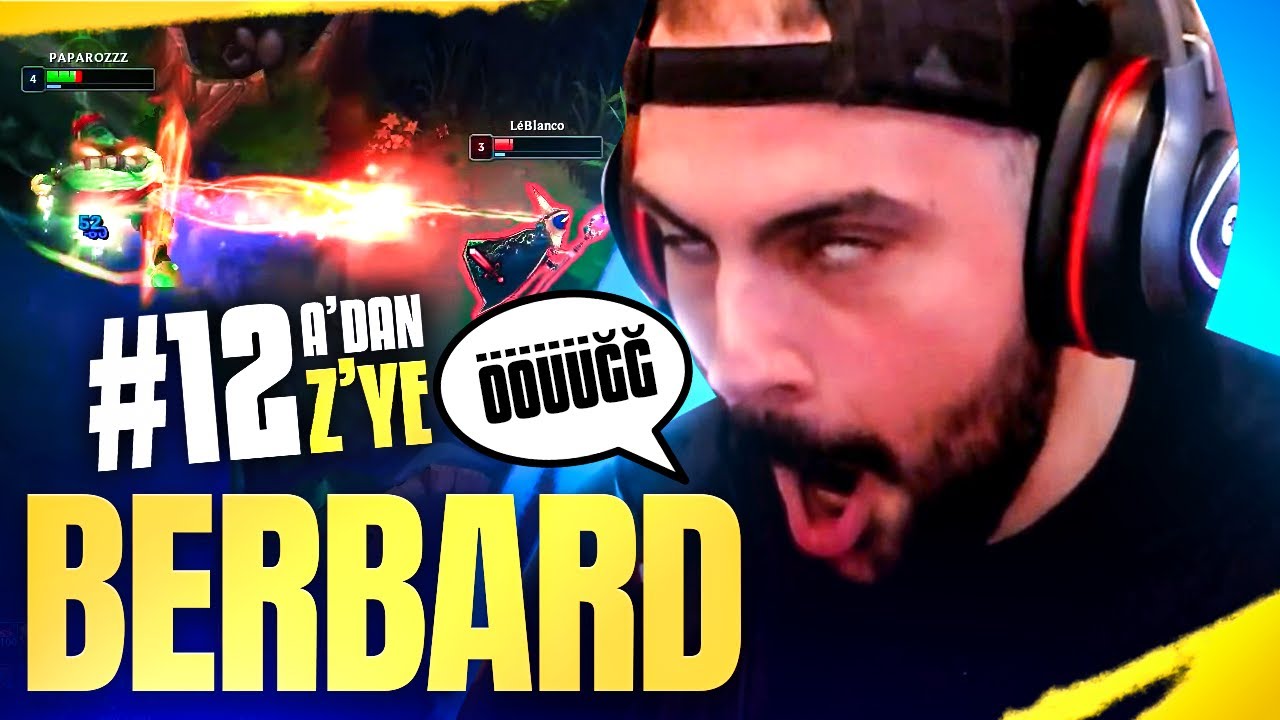 Abi Bard ulti sesi yap A'dan Z'ye #12 Berbard