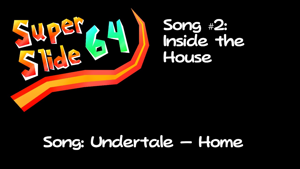 Super Slide 64 OST ~ Inside the House