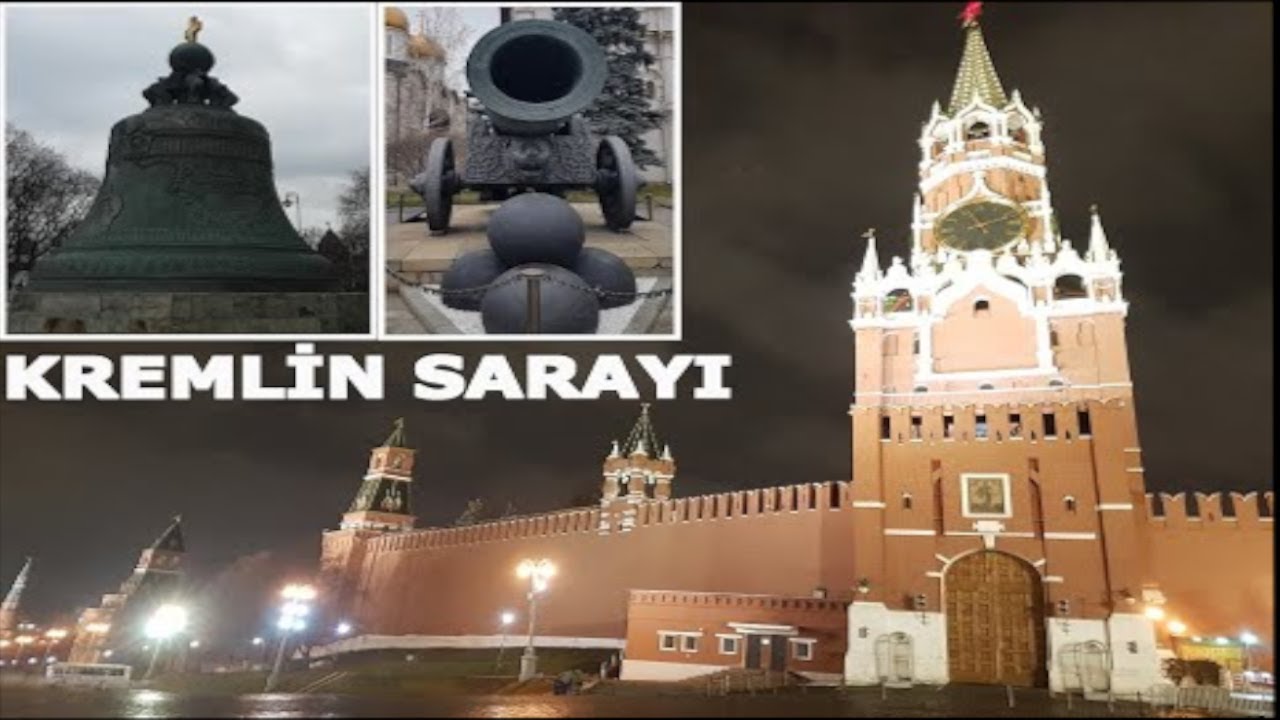 Kremlin Sarayı - Dünyanın En Büyük Topu ve Çanı