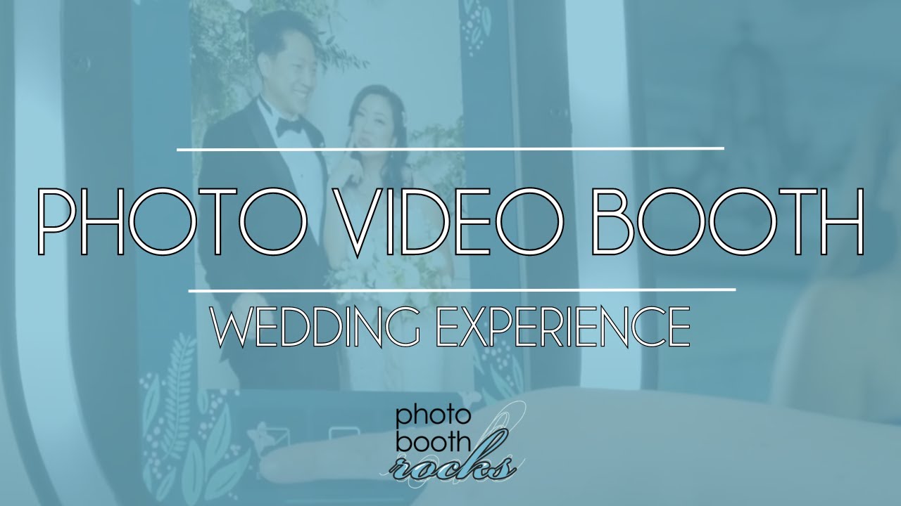 Photo Video Booth Wedding Experience by Photobooth Rocks
