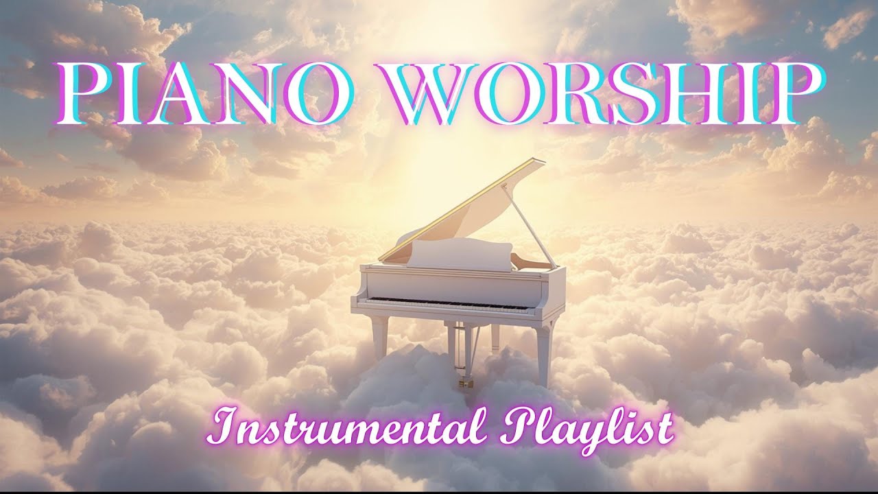 Worship Songs Piano | Worship Music, Piano Christian Music, Worship Instrumental Songs Instrumental