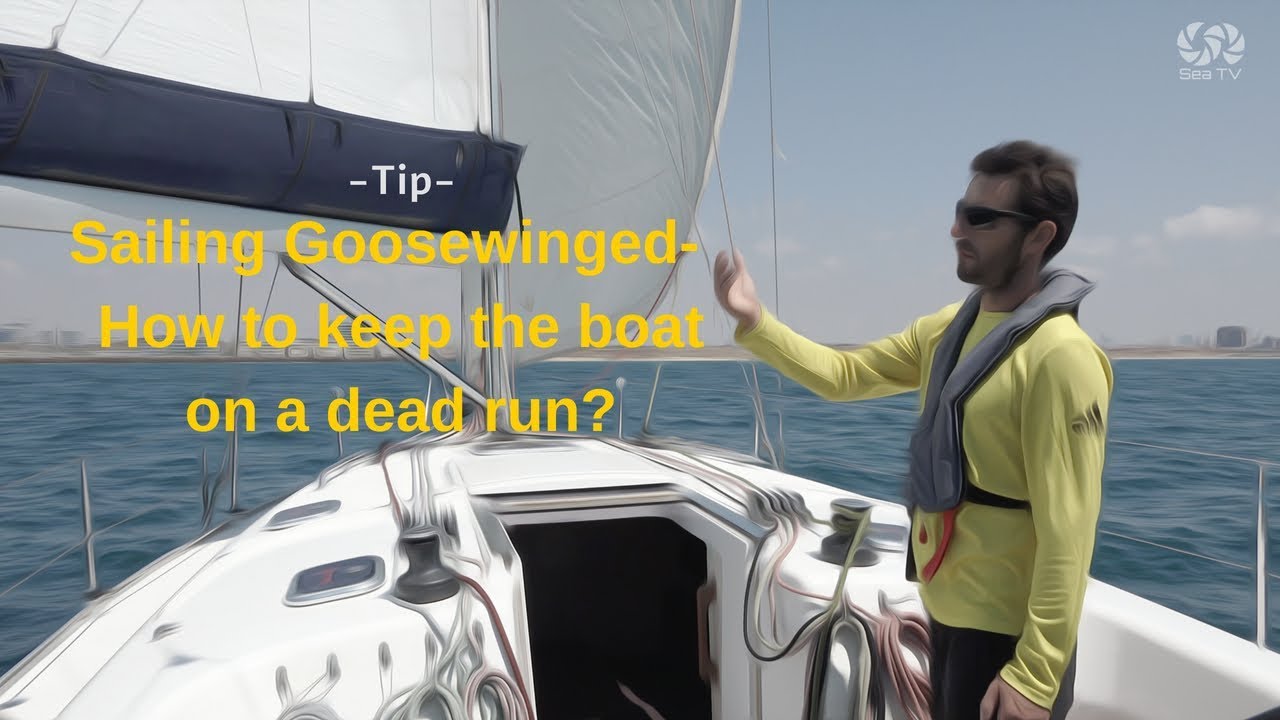 Tip- Sailing Goosewinged-  How to keep the boat on a dead run?