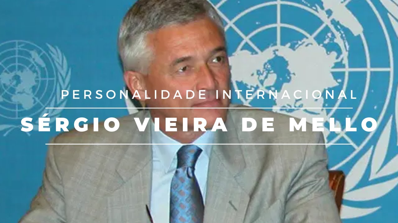 Sergio Vieira de Mello | Personalidade Internacional
