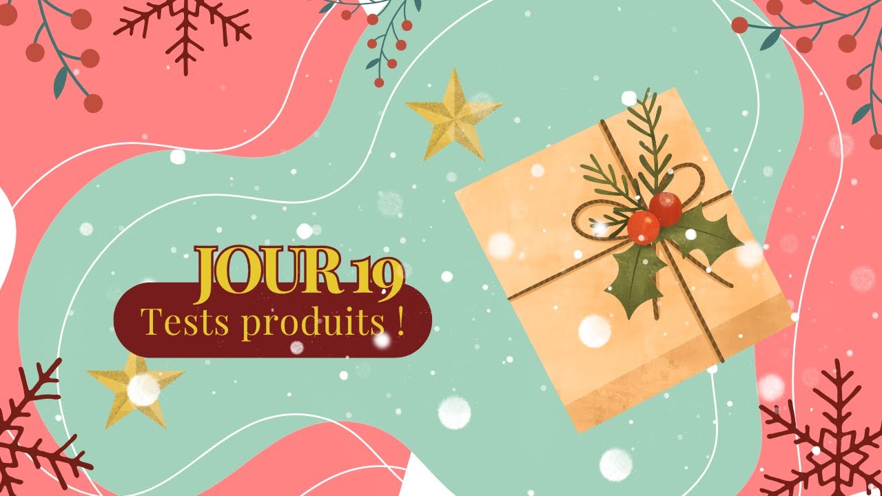Jour n° 19, on teste de nouveaux produits ! 🥰