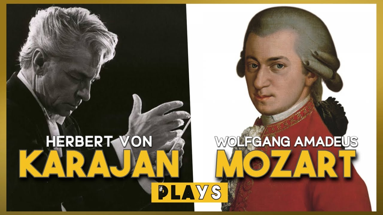 Karajan Plays Mozart - 2 Hours Essential Classical Music Masterpieces