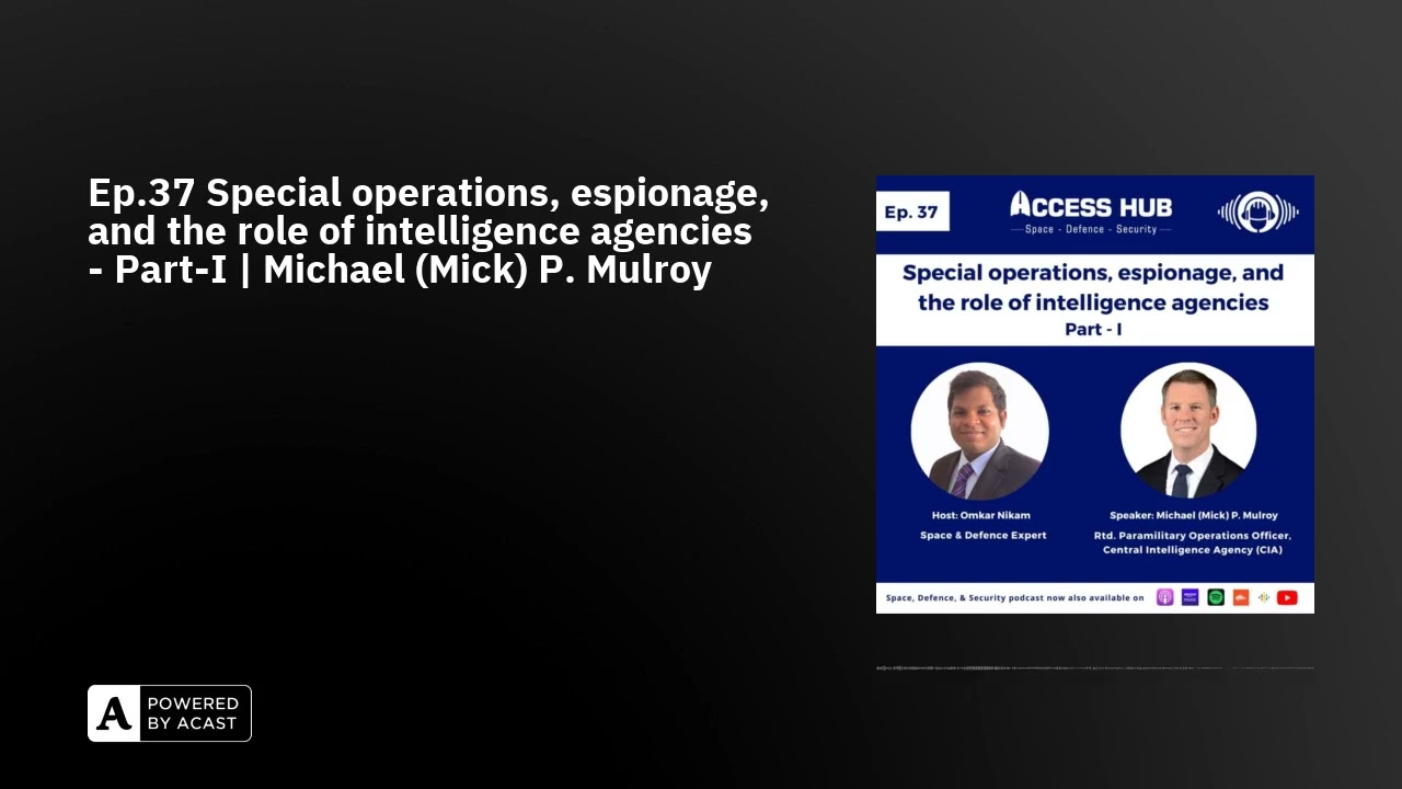 Ep.37 Special operations, espionage, and the role of intelligence agencies - Part-I | Michael (Mi...