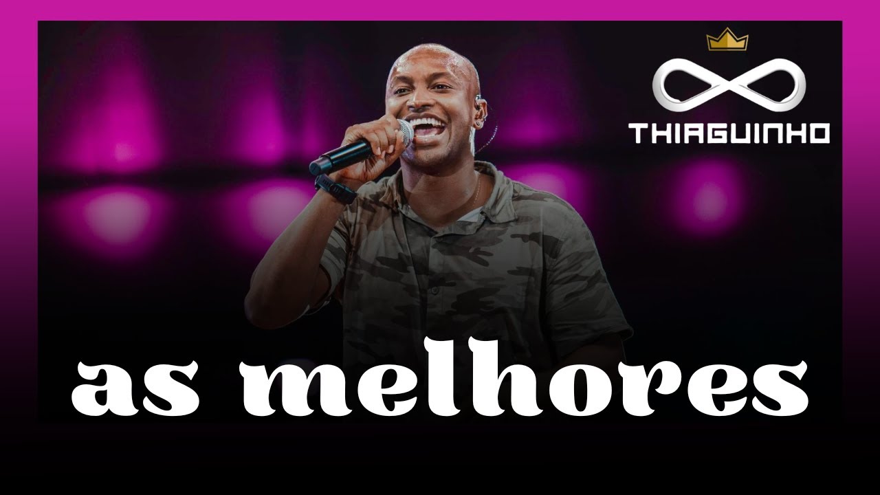 As Melhores do THIAGUINHO 👑 2023 Thiaguinho - As Mais Tocadas Pagode