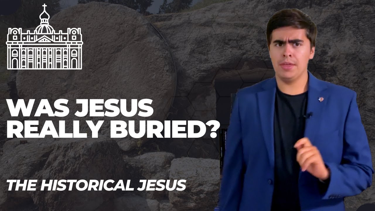 Was Jesus Actually Buried? (The Historical Jesus Part 7)