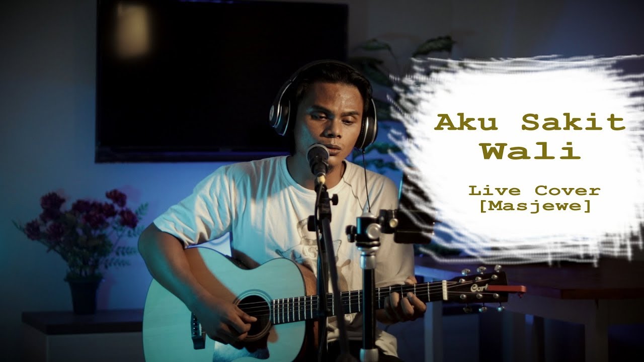 Aku Sakit - Wali | Masjewe [Live Cover]
