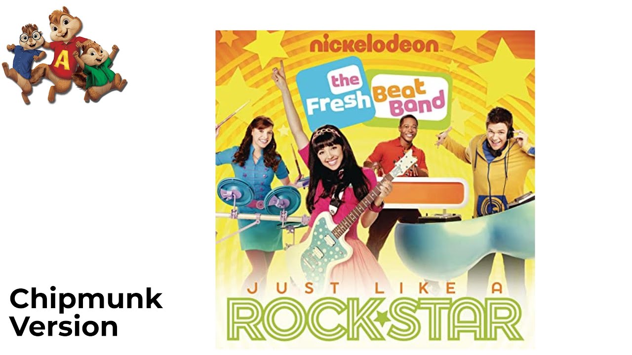 The Fresh Beat Band -  Just Like A Rockstar Chipmunk Version