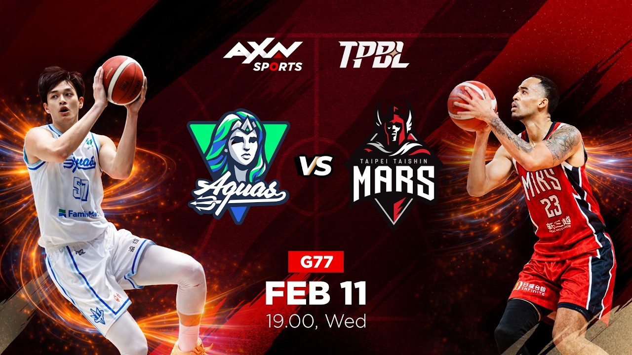 TPBL LIVE! Kaohsiung Aquas vs Taipei Taishin Mars - Game 77