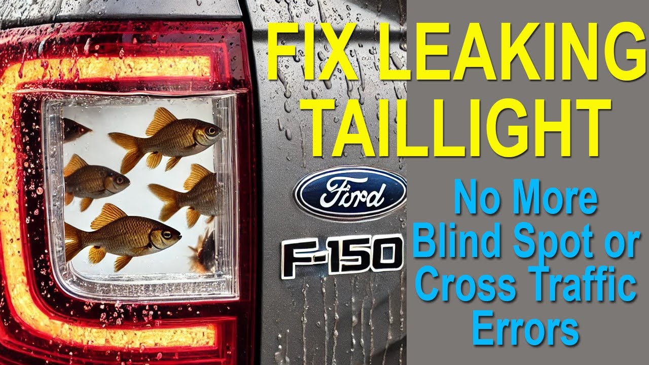 Fixing Ford F-150 Taillight Leak & Blind Spot Sensor Errors | Easy DIY Fix Saves Money!