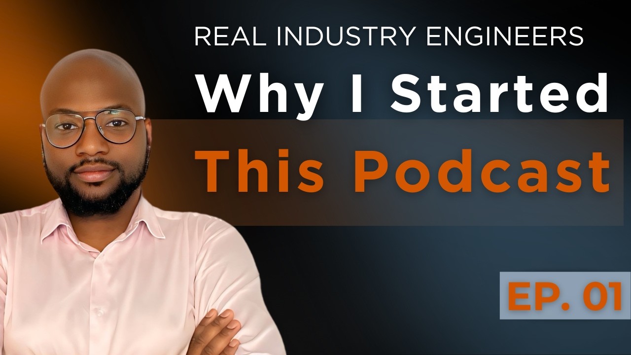 Why I Started Real Industry Engineers — And What Engineering School Doesn’t Teach You | EP. 001