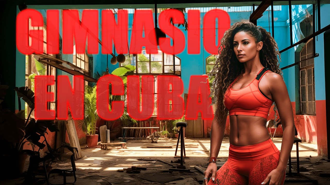 ¿Cómo son los GIMNASIOS en CUBA?