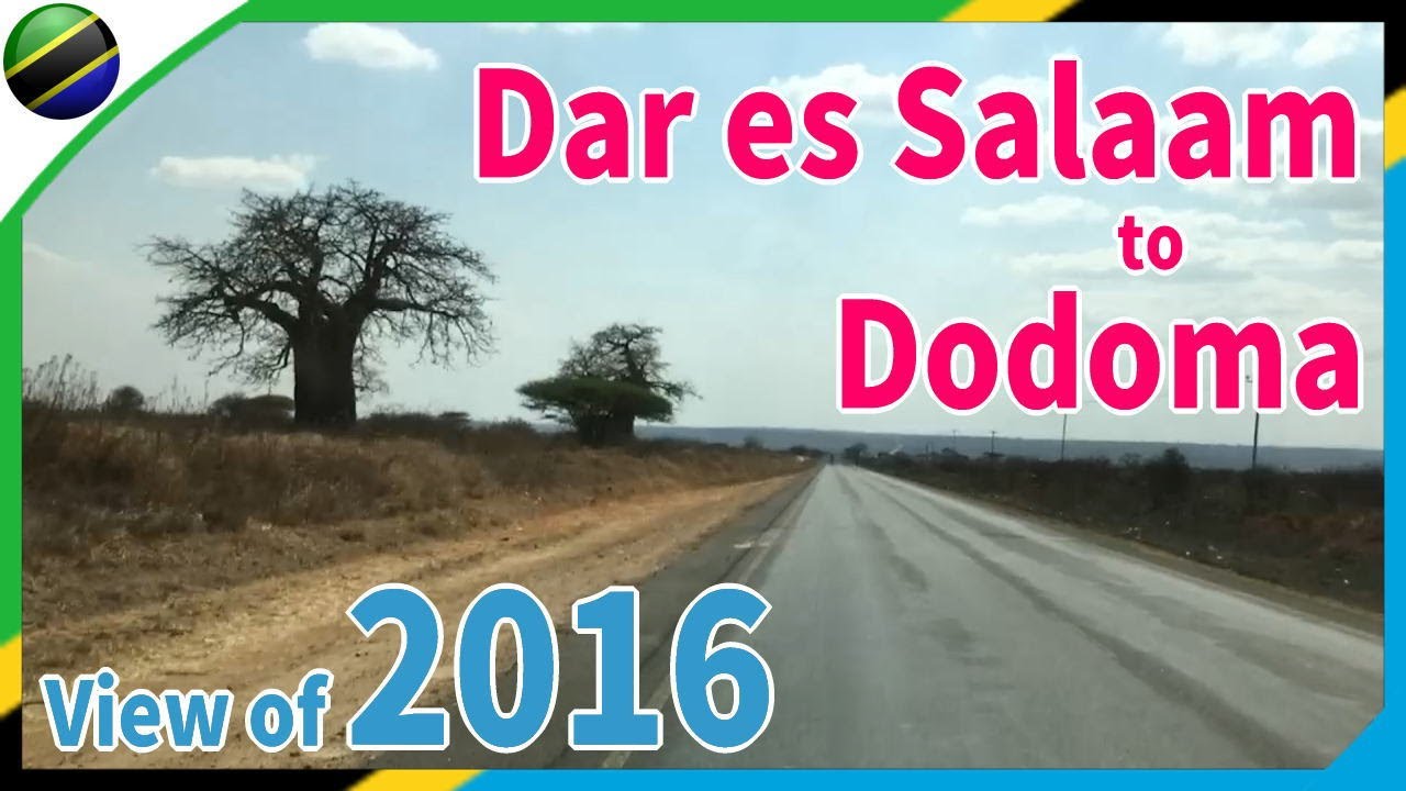 ダルエスサラームからドドマまでの道のり。2016年の風景