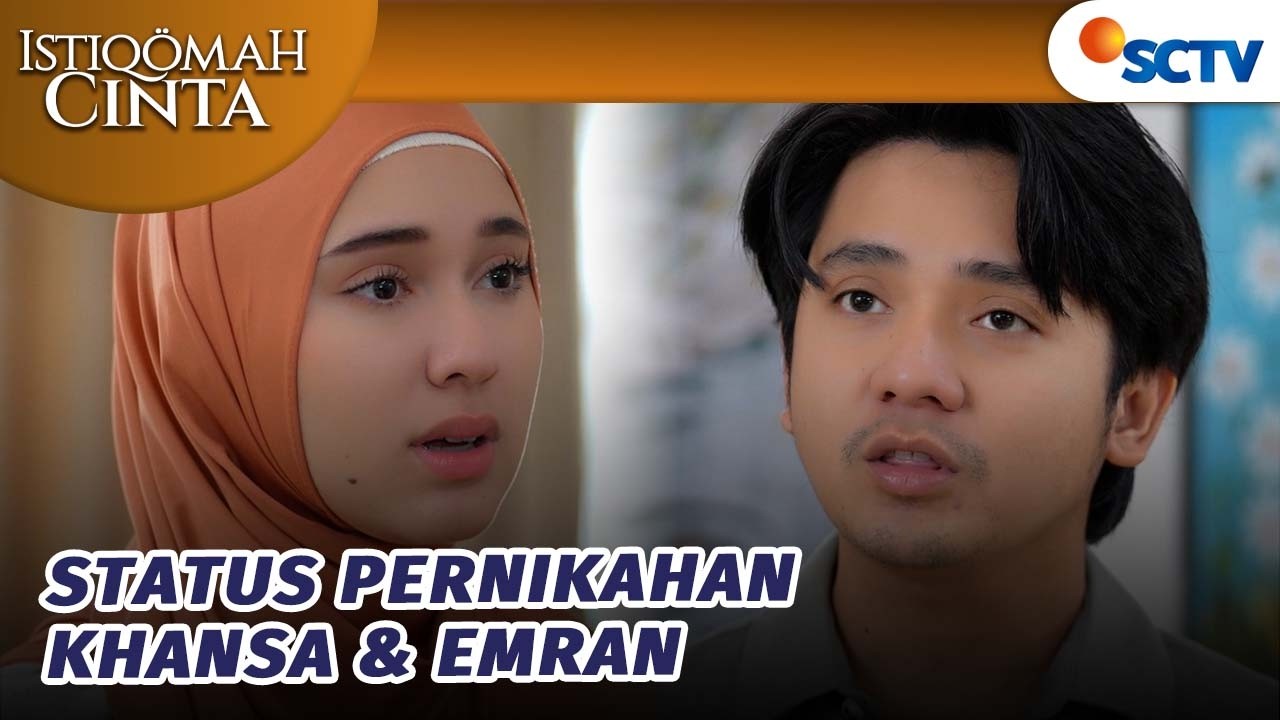 Pernikahan Khansa dan Fathan Tidak SAH?! | Istiqomah Cinta - Episode 18