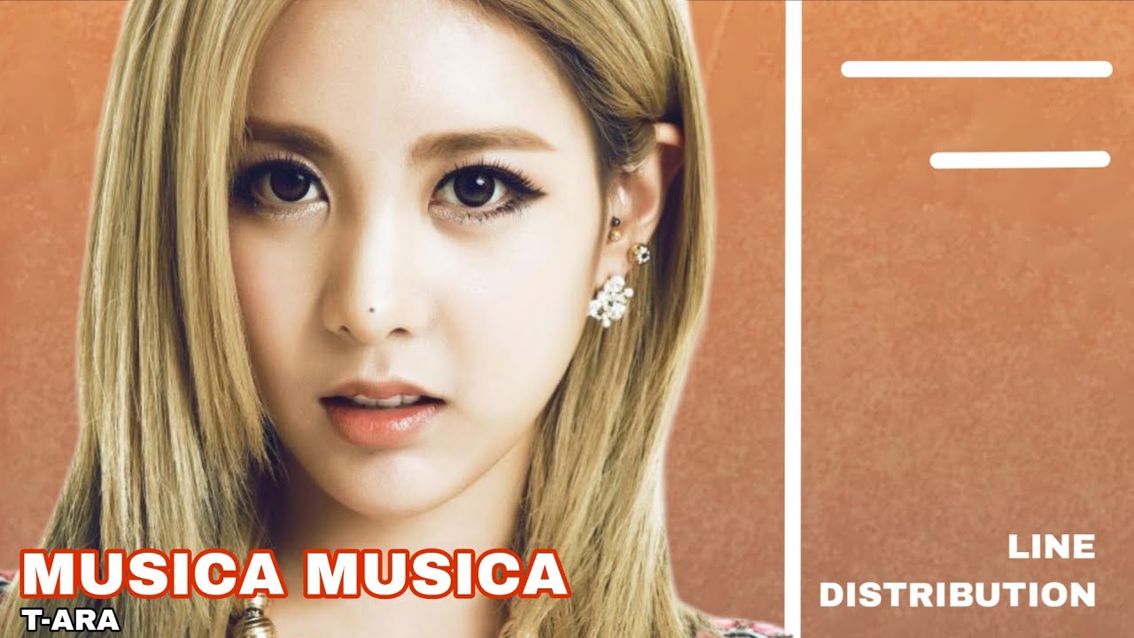 T-ARA - MUSICA MUSICA [Line Distribution]