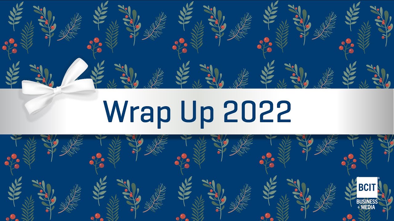 2022 School of Business + Media Wrap Up