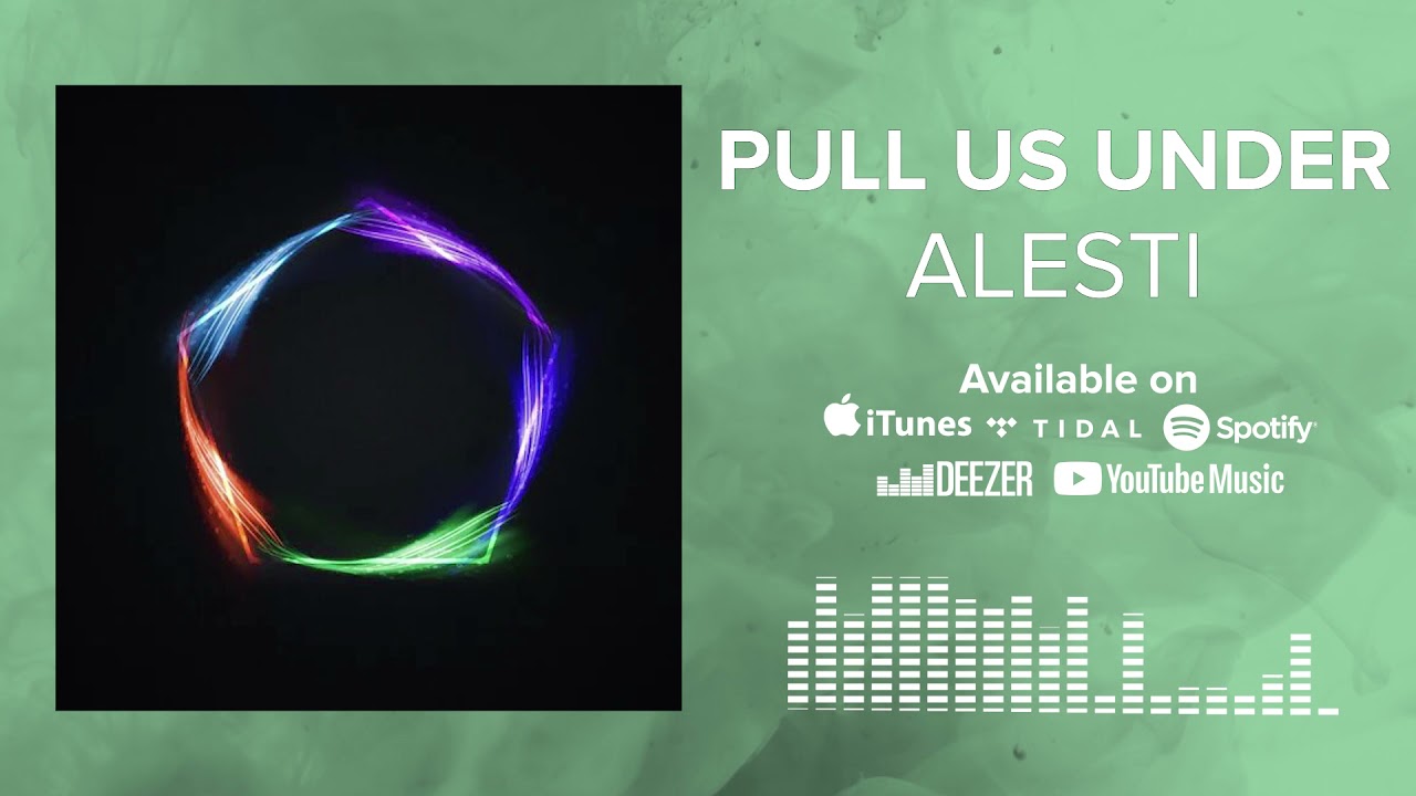 ALESTI - PULL US UNDER feat. Johnny Mennell
