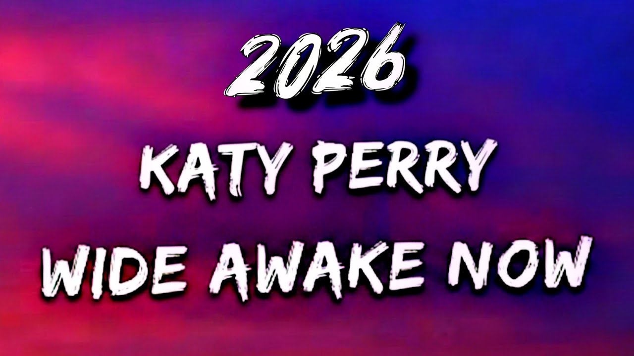Katy Perry – Wide Awake Now | Official Music Video