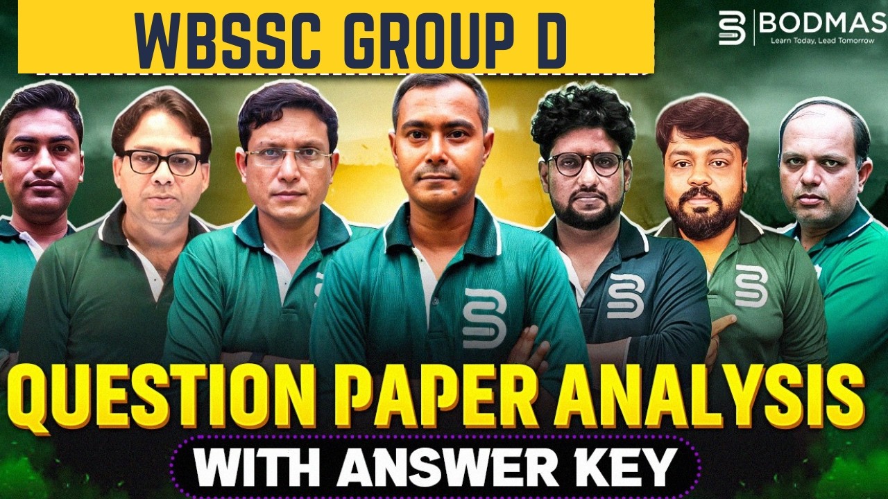 WBSSC Group D 2025-26 Question Paper Analysis | Full Answer Key, Cut Off & Exam Review | Bodmas