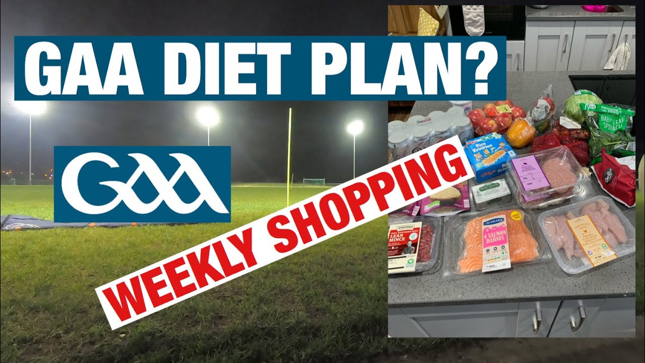 GAA DIET PLAN : SHOPPING LIST/ TRAINING G