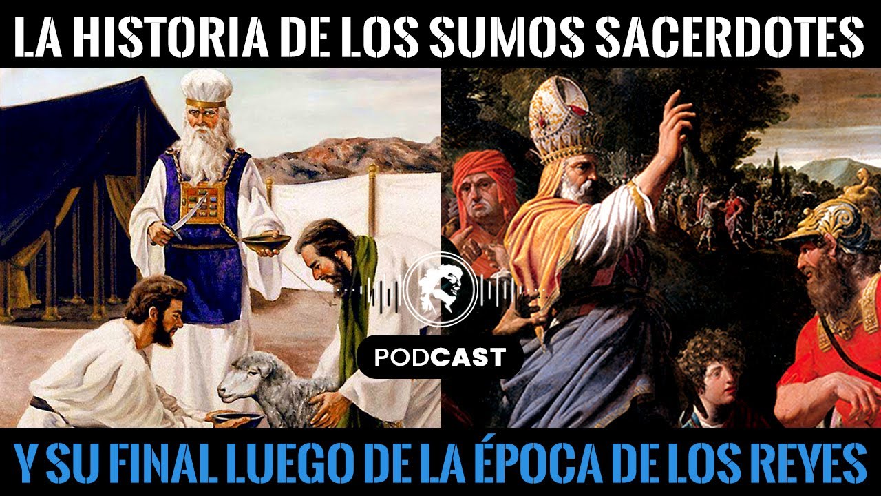 El Final de los Sumos Sacerdotes de Israel | Historia y Curiosidades del Linaje Levítico